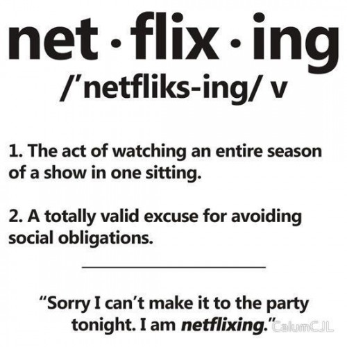 Netflixing